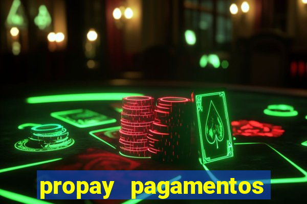 propay pagamentos ltda jogos